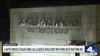 LAPD investigates alleged racism with the department