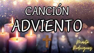 ADVIENTO 🎶 CANCIÓN CON LETRA | CANTO TIEMPO LITÚRGICO ADVIENTO | MÚSICA CRISTIANA ✝️