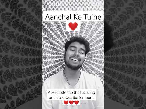 Aanchal Ke Tujhe | Kishore Kumar #kishorekumar #music #trending #shorts #trendingnow #coversong #new