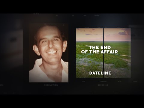 Dateline Episode Trailer: The End of the Affair | Dateline NBC