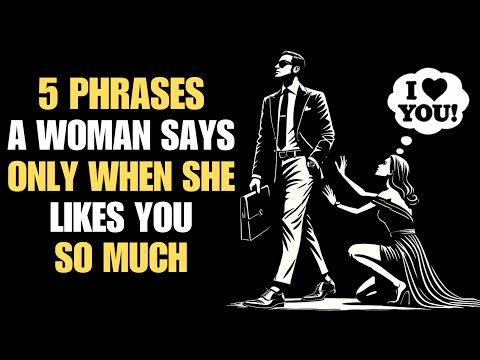 5 Phrases a Woman Says When She Likes You | Stoicism