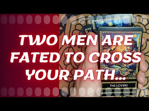 🙏 Two Men Are Fated to Cross Your Path… Which One Is True Love