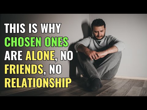 This Is Why Chosen Ones Are Alone, No Friends, No Relationship | Awakening | Spirituality | Chosen