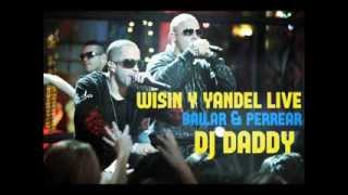 Bailar & Perrear - Dj Daddy Ft Wisin & Yandel Live 2013 - 2014