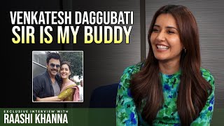 Raashi Khanna about her bonding with Venkatesh Daggubati | Gulte.com