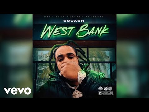 Squash - West Bank (Official Audio)