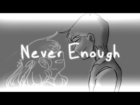 Never Enough (INCOMPLETE) // DanPlan Animatic