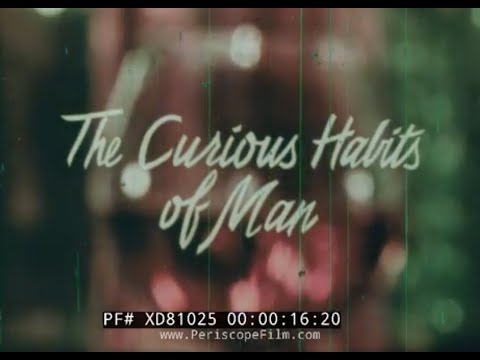 " THE CURIOUS HABITS OF MAN " 1968 ANTI-ADDICTION & DRUG AWARENESS EDUCATIONAL FILM XD81025