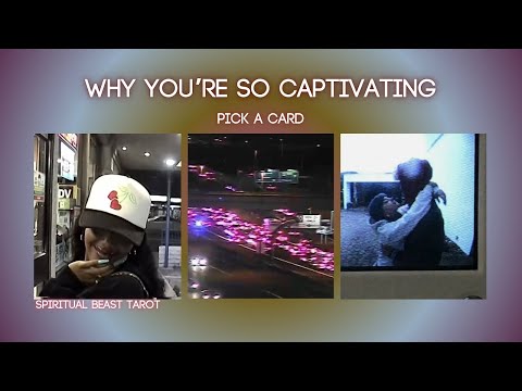 why you’re so captivating | pick a card