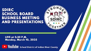 School Board Business Meeting and Presentations 5:30 p.m. 3/10/25