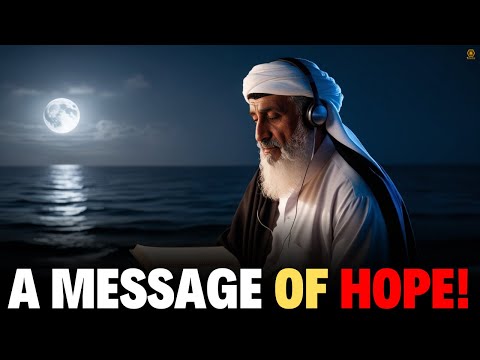 A MESSAGE OF HOPE  EMOTIONAL QURAN REFLECTION