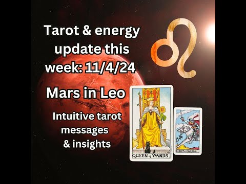 Tarot & energy intuitive update this week: Mars in Leo, Queen of Wands 🦁♌🔥❤️