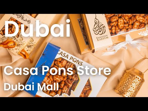 Dubai [4K] Best Dubai Pecans, Casa Pons Store, Dubai Mall Walking Tour