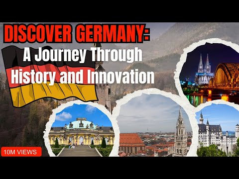 Discover Germany | A Journey Through History and Innovation | Germany biography| Germany Most-visits