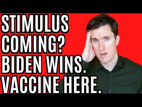 Biden Wins, Vaccine Here, Stimulus Coming?