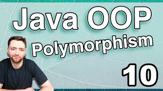 Intro to Polymorphism (Java OOP 10)