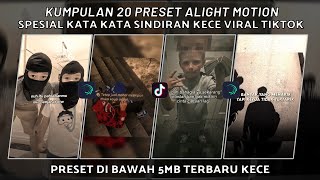 KUMPULAN 20 PRESET JJ ALIGHT MOTION SPESIAL KATA KATA SINDIRAN BUCIN SAD VIRAL | PRESET DI BAWAH 5MB