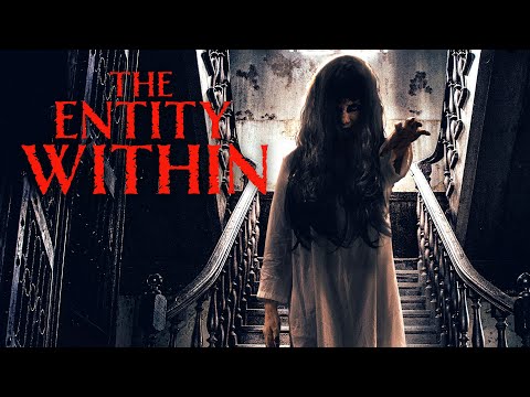 The Entity Within | Full Horror Thriller Movie