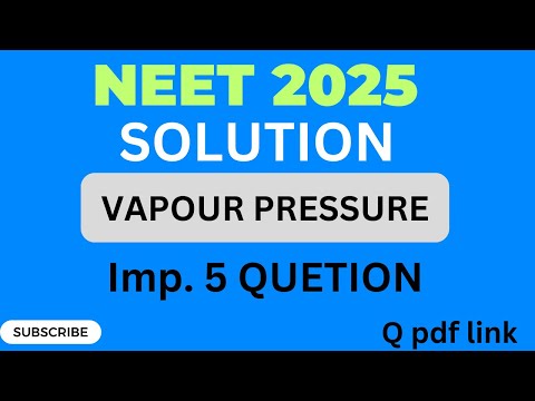 solution PYQ | Vapour Pressure NEET PYQ | NEET 2025 #NEET2025 #nta @Chemistrymanneetjee