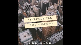 The Sics - Abudation For Good Vibrations