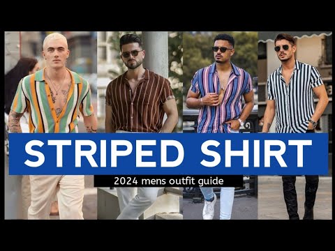 2024 STRIPED SHIRT'S Outfit Ideas Mens 🔥 17 striped shirt fashion guide 🔥