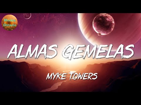 ♩ Myke Towers - Almas Gemelas | Mora, Natti Natasha, Bad Bunny (Letra\Lyrics)