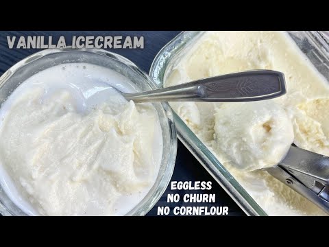 Vanilla Ice cream |  No Churn No Cornstarch Eggless Vanilla Ice cream