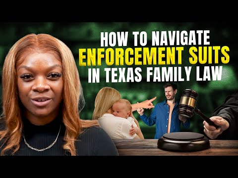 Navigating Enforcement Suits in Texas Family Law