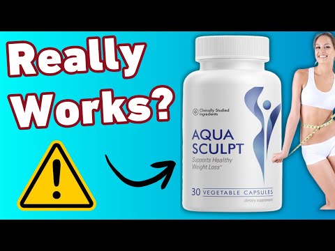 AquaSculpt Weight Loss Supplement Review - Legit OR Scam?