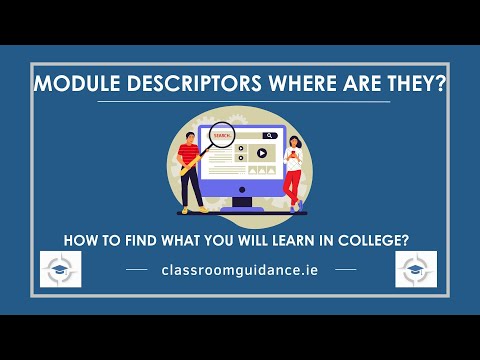 How to find what you will learn in college? Module Descriptors where are they?