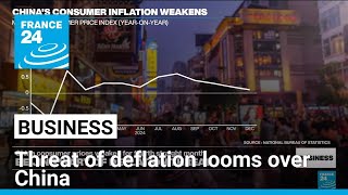 Deflation fears rise in China as consumer prices slow down for four straight months • FRANCE 24