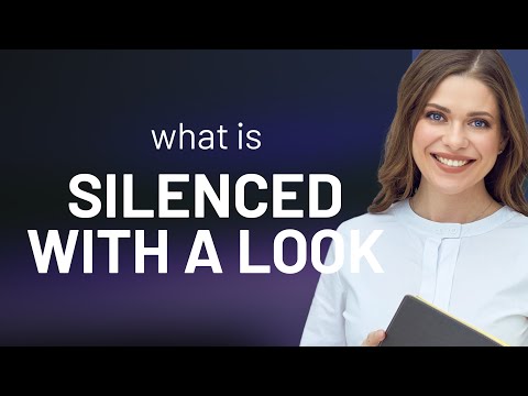 Understanding the Power of Non-Verbal Communication: "Silenced with a Look"