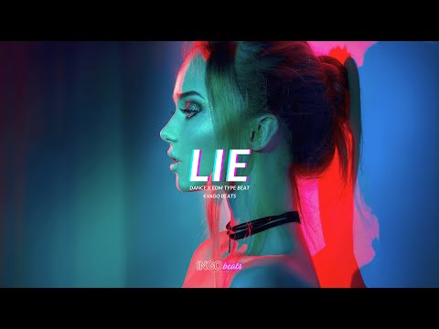 Dance Type Beat 2024 - "Lie" I EDM Type Beat