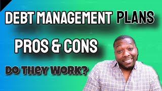 Debt Management Plans: Do They Work? Pros $ Cons #askadebtcollector #debtfree #debtmanagement #love