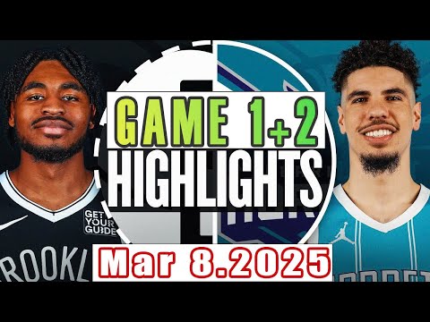 Charlotte Hornets Vs Brooklyn Nets Game 1st+2nd Highlights Mar 8,2025 NBA Season 2024-25