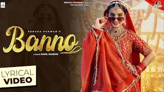 Renuka Panwar : Banno (Official Lyrical Video) | Riyaazi | Sahil Sandhu | New Haryanvi Song 2024