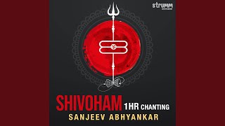 Shivoham - 1 Hour Chanting