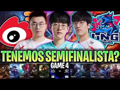 TENEMOS PRIMER SEMIFINALISTA DEL MUNDIAL?😱 | WBG vs LNG Game 4 CUARTOS DE FINAL WORLDS 2024 LVP