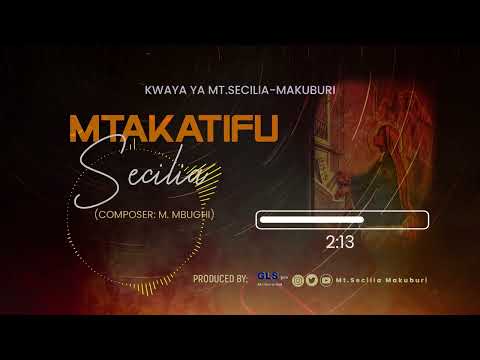 MTAKATIFU SECILIA (Official Audio) - Kwaya ya Mt. Secilia Makuburi, DSM.