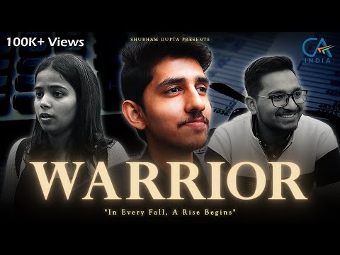 WARRIOR - A Short Film Dedicated To All CA Aspirants ❤️ | Story Of A CA Aspirant | Shubham Gupta