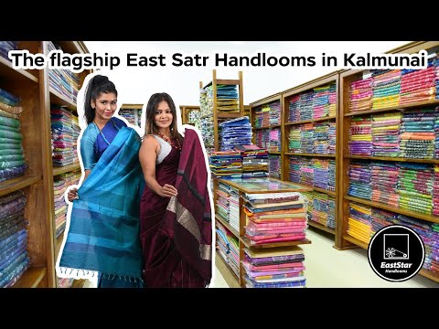 East Star Handlooms Flagship Saree Shop in Kalmunai