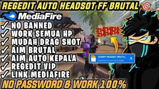 UPDATE REGEDIT FF AUTO HEADSHOT ANTI BANNED 2025 ‼️WORK FF BIASA & FF MAX LINK MEDIAFIRE NO PASSWORD