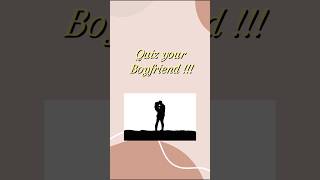 Quiz your Boyfriend 💍👀   #usa #quiz #unitedkingdome #quizyourfriends #relationship #girlfriends