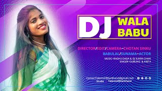 Dj Wala Babu 🎧 New Ho Munda Song 2021 | Talents Of Jharkhand | Ft. Babulal | Sunama | Dubung & Anita