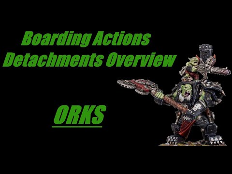 Boarding Actions New Orks Detachments Warhammer 40k 10th Edition