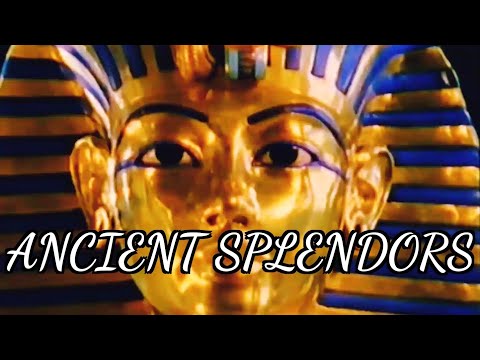 Great Splendors of the World: Ancient Splendors