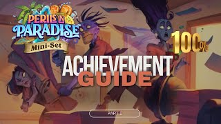 Hearthstone Perils in Paradise Miniset Achievement Guide (Traveling travel agency) PART 1