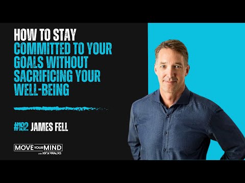 #192: How to Stay Committed to Your Goals Without Sacrificing Your Well-being