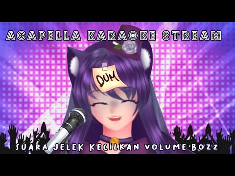 ACAPELLA KARAOKE STREAM 💜