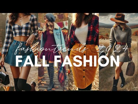 Fall Fashion Outfits | Autumn Fashion Trends 2024